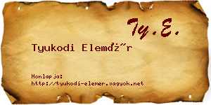 Tyukodi Elemér névjegykártya